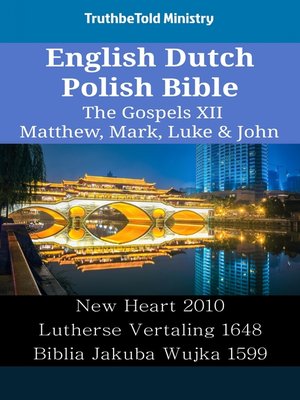 cover image of English Dutch Polish Bible--The Gospels XII--Matthew, Mark, Luke & John